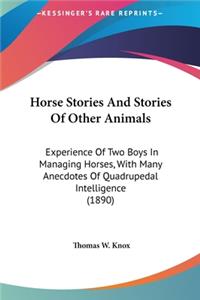 Horse Stories and Stories of Other Animals