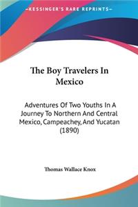 The Boy Travelers in Mexico