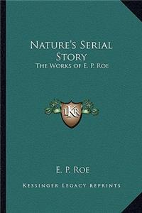 Nature's Serial Story