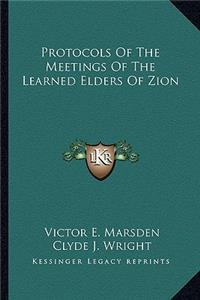 Protocols Of The Meetings Of The Learned Elders Of Zion