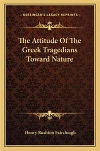 Attitude of the Greek Tragedians Toward Nature