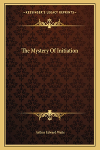 The Mystery of Initiation