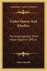 Under Queen and Khedive