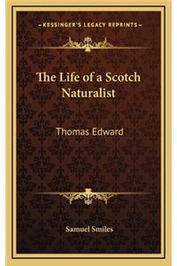 The Life of a Scotch Naturalist