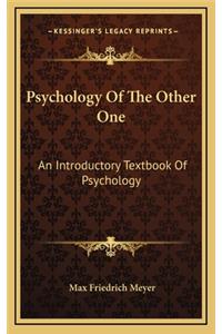 Psychology of the Other One