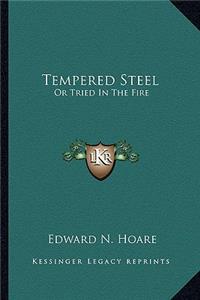 Tempered Steel