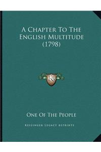 A Chapter To The English Multitude (1798)