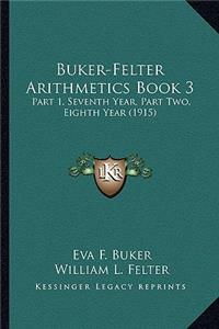 Buker-Felter Arithmetics Book 3