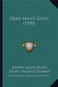 Dead Man's Gold (1920)