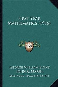 First Year Mathematics (1916)