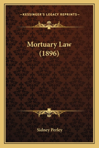 Mortuary Law (1896)