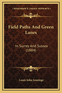 Field Paths and Green Lanes