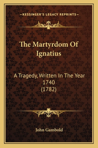 Martyrdom Of Ignatius