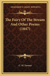 The Fairy Of The Stream And Other Poems (1847)