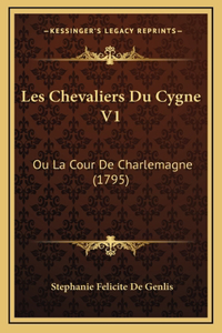 Les Chevaliers Du Cygne V1