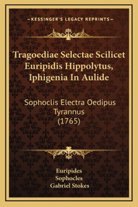 Tragoediae Selectae Scilicet Euripidis Hippolytus, Iphigenia In Aulide