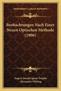 Beobachtungen Nach Einer Neuen Optischen Methode (1906)