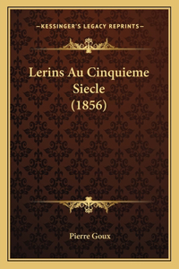 Lerins Au Cinquieme Siecle (1856)