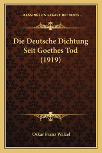 Deutsche Dichtung Seit Goethes Tod (1919)