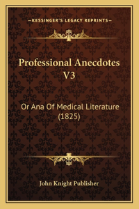 Professional Anecdotes V3