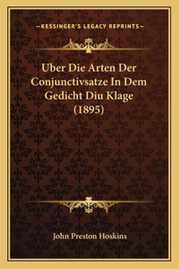 Uber Die Arten Der Conjunctivsatze In Dem Gedicht Diu Klage (1895)