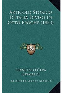 Articolo Storico D'Italia Diviso In Otto Epoche (1853)