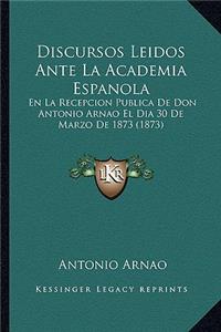 Discursos Leidos Ante La Academia Espanola