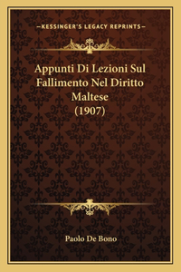 Appunti Di Lezioni Sul Fallimento Nel Diritto Maltese (1907)