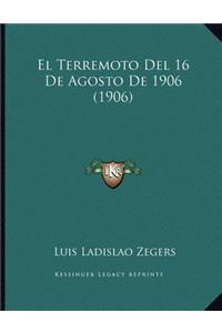 El Terremoto Del 16 De Agosto De 1906 (1906)