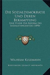 Sozialdemokratie Und Deren Bekampfung
