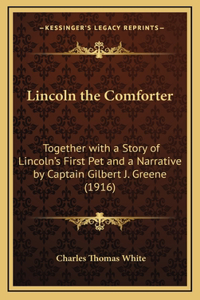 Lincoln the Comforter