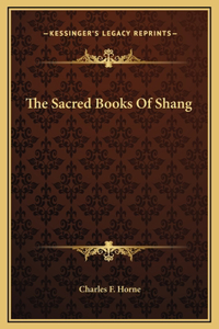 The Sacred Books Of Shang