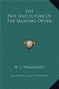 The Past and Future of the Masonic Order