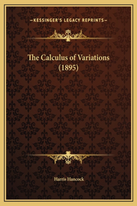The Calculus of Variations (1895)