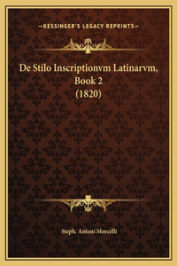 De Stilo Inscriptionvm Latinarvm, Book 2 (1820)