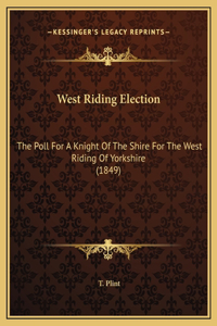 West Riding Election