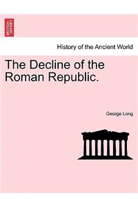 Decline of the Roman Republic.