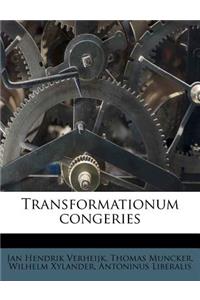 Transformationum Congeries