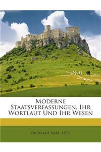 Moderne Staatsverfassungen, Ihr Wortlaut Und Ihr Wesen