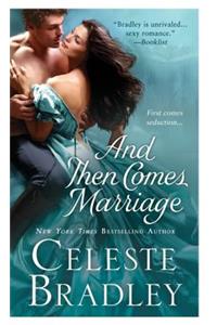 And Then Comes Marriage