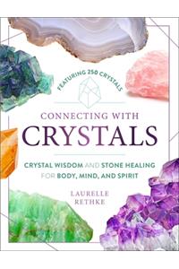 Connecting with Crystals