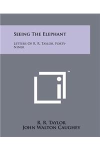 Seeing The Elephant