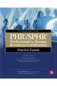 Phr/Sphr Professional in Human Resources Certification Practice Exams, Second Edition