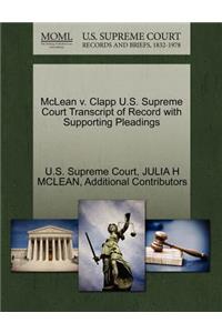 McLean V. Clapp U.S. Supreme Court Transcript of Record with Supporting Pleadings