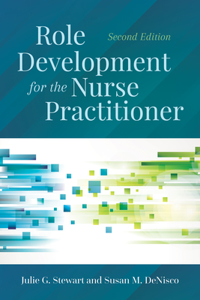 Role Development for the Nurse Practitioner