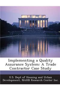 Implementing a Quality Assurance System