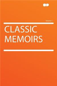 Classic Memoirs Volume 1