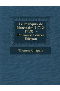 Le Marquis de Montcalm (1712-1759)