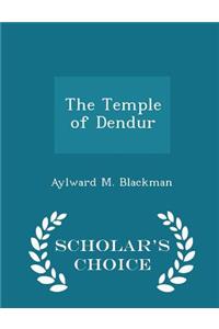 The Temple of Dendur - Scholar's Choice Edition