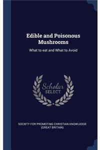 Edible and Poisonous Mushrooms